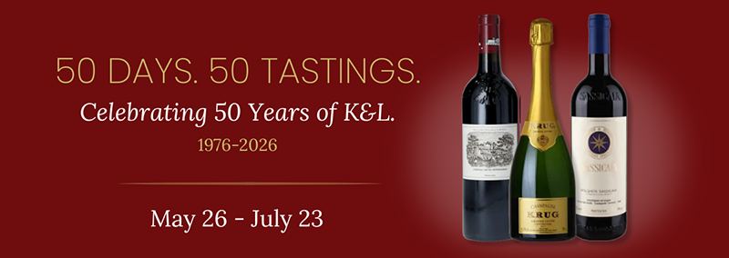 50 Days. 50 Tastings. Celebrating 50 Years of K&L. May 26 - July 23.